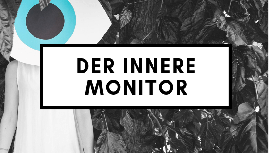 Der innere Monitor