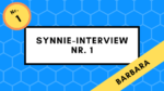 Synnie-Interview Nr. 1 - Barbara